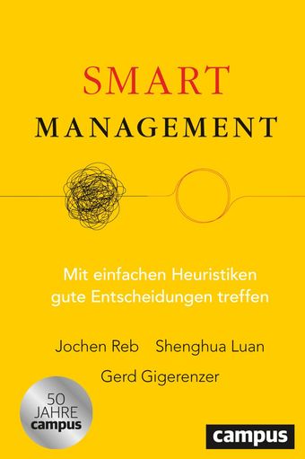 Gerd Gigerenzer, Smart Management, Entscheidungsforschung, Risikokompetenz, heuristiken, Interview, Führungskräfte, Managemententscheidungen, Unternehmensführung, Unternehmenskultur